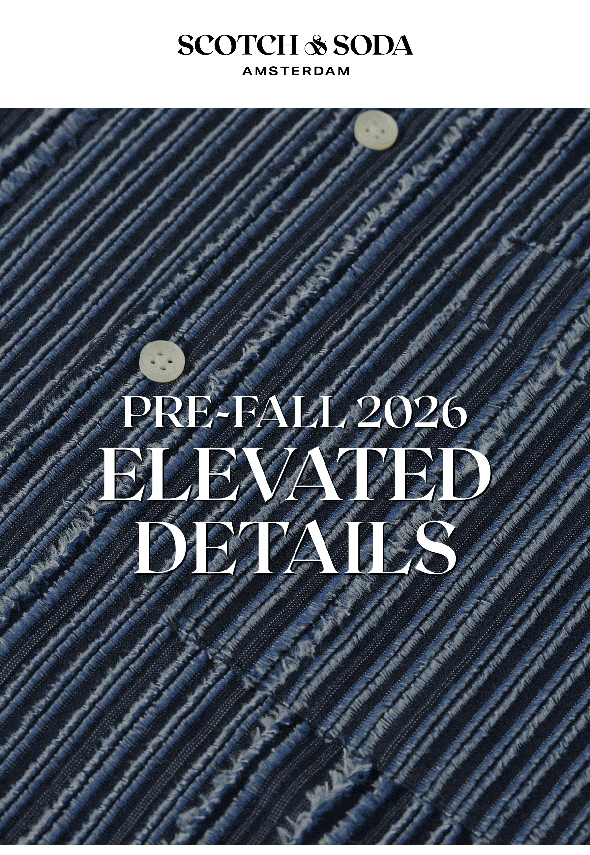 Pre Fall 2026 Elevated Details