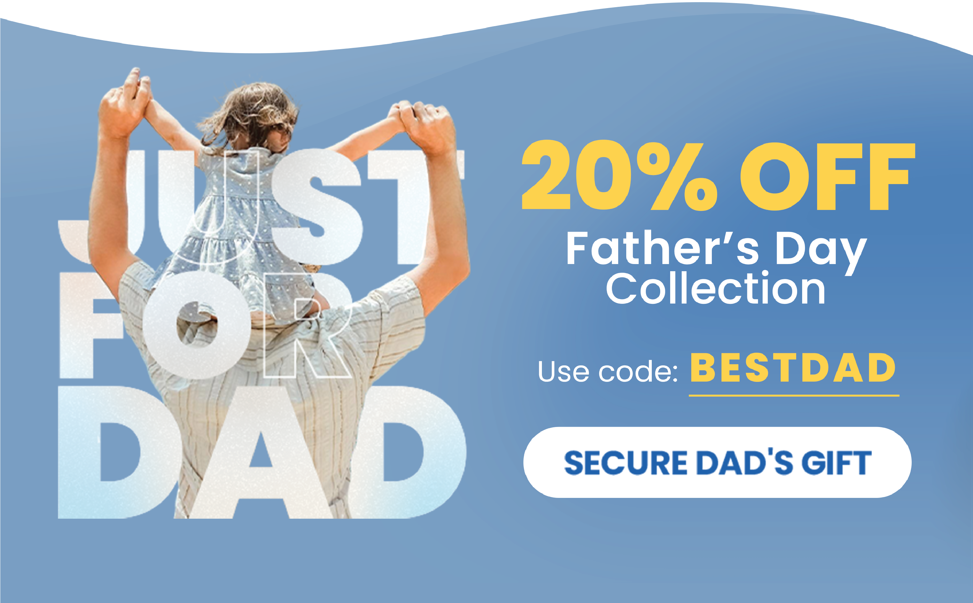 SECURE DAD'S GIFT