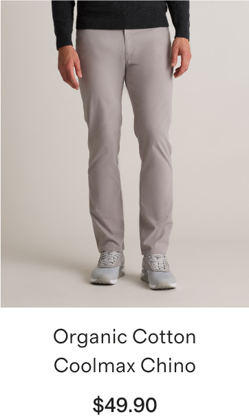 Organic Cotton Coolmax Chino