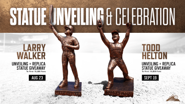 Be a part of the historic statue unveiling ceremonies and get your exclusive replica statue giveaways for Larry Walker on August 23 and Todd Helton on September 19.
