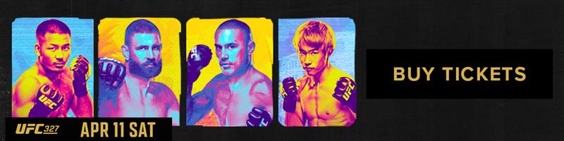 UFC 327 | Sat Apr 11 | Buy Tickets