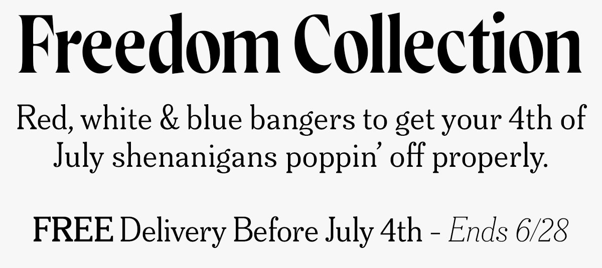 Freedom collection. Red, white, and blue bangers to get your 4th of july shenanigans poppin' off properly. FREE Delivery before july 4th - ends 6/28