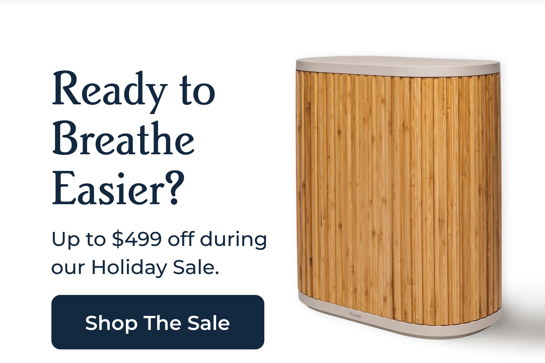 Ready to Breathe Easier? Shop The Sale