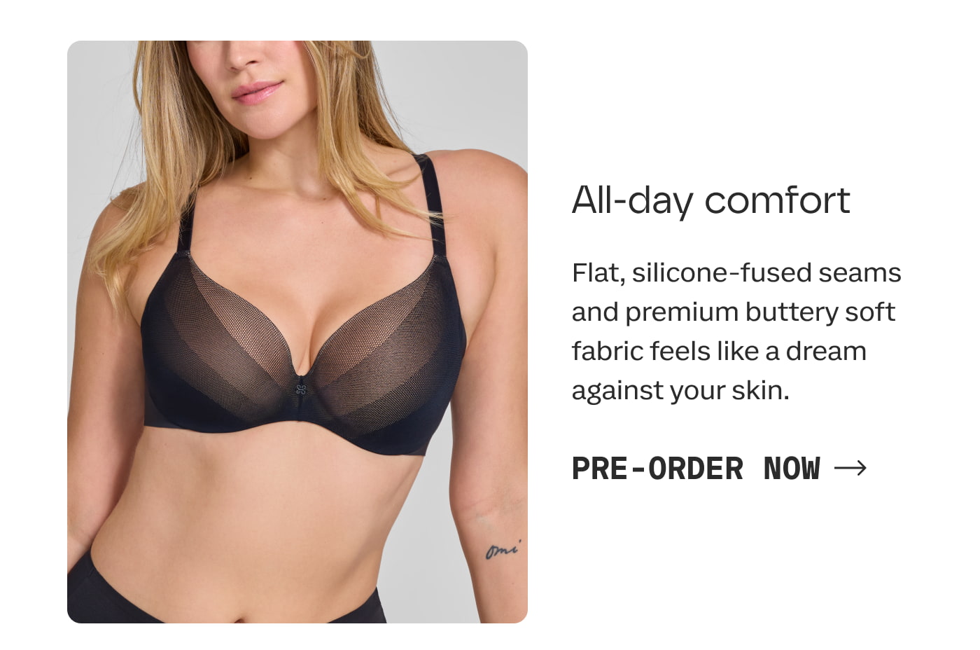 All-day comfort | Flat, silicone-fused seams and premium buttery soft fabric feels like a dream against your skin. | PRE-ORDER NOW