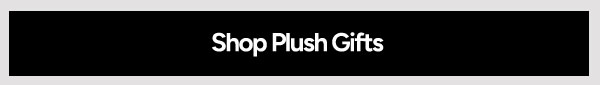 Shop Plush Gifts