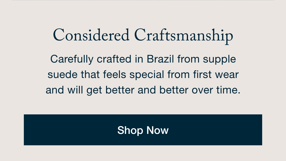 Considered Craftmanship - Shop Now
