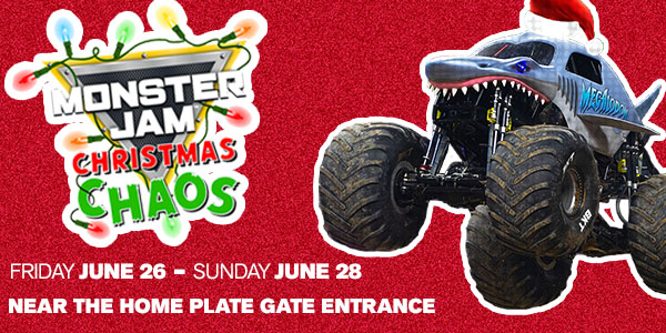 Monster Jam Christmas Chaos - Friday, June 26 - Sunday, June 28 - Near the Home Plate Gate Entrance