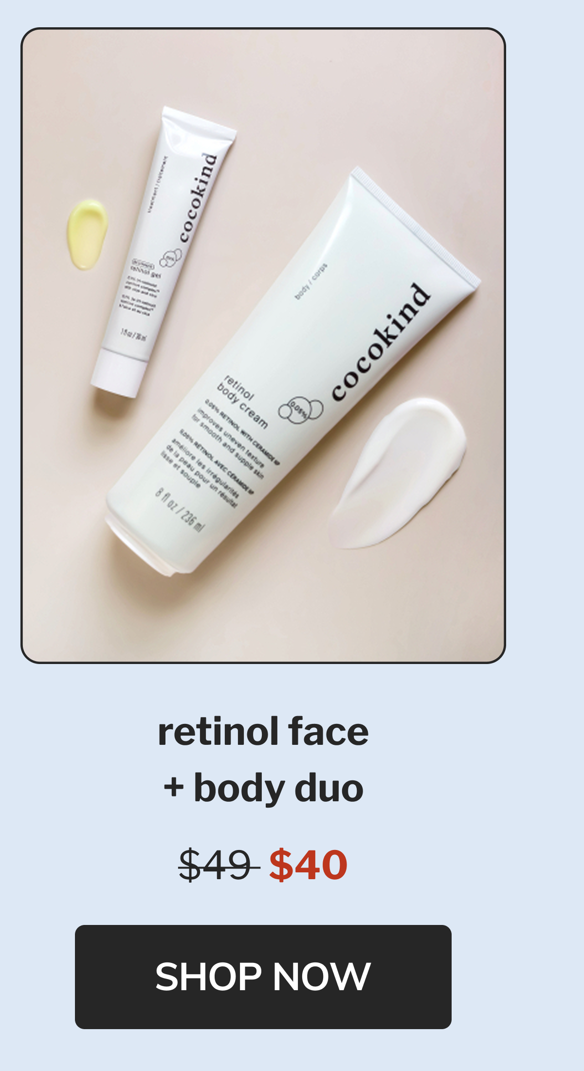 retinol face + body duo $49 40 SHOP NOW