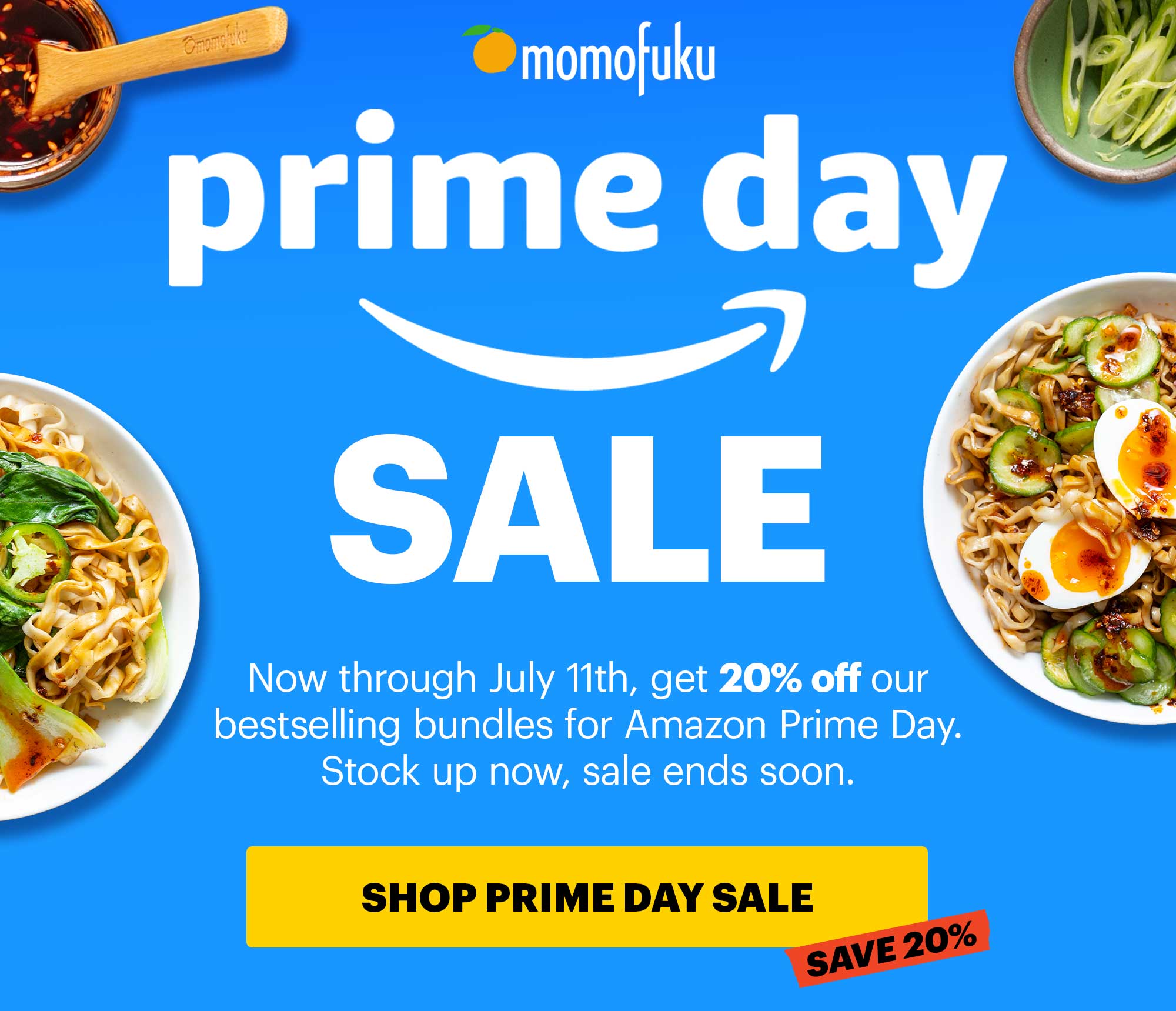 PRIME DAY SALE: Now through July 11th, get 20% off our bestselling bundles for Amazon Prime Day. Stock up now, sale ends soon. CTA: SHOP PRIME DAY SALE. SAVE 20%
