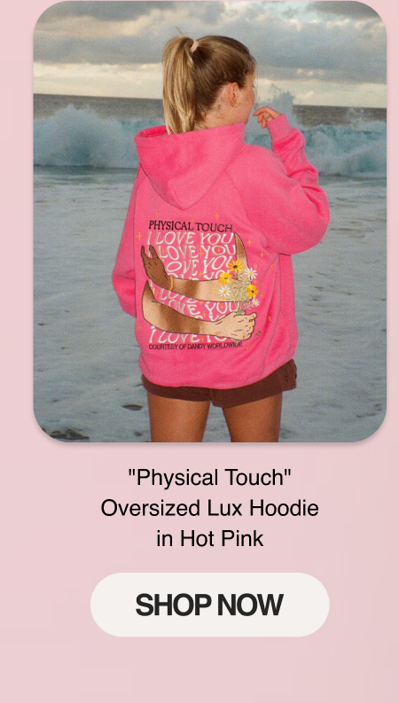 "Physical Touch" Oversized Lux Hoodie in Hot Pink