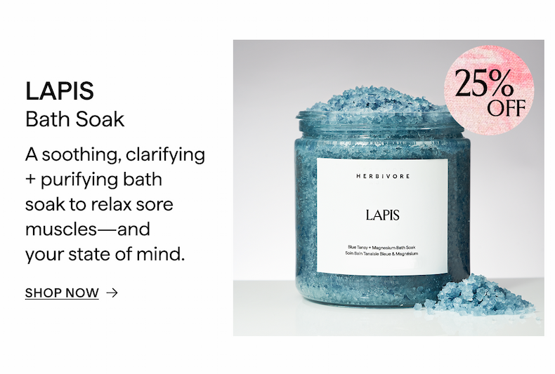 LAPIS BATH SOAK IS 25% OFF
