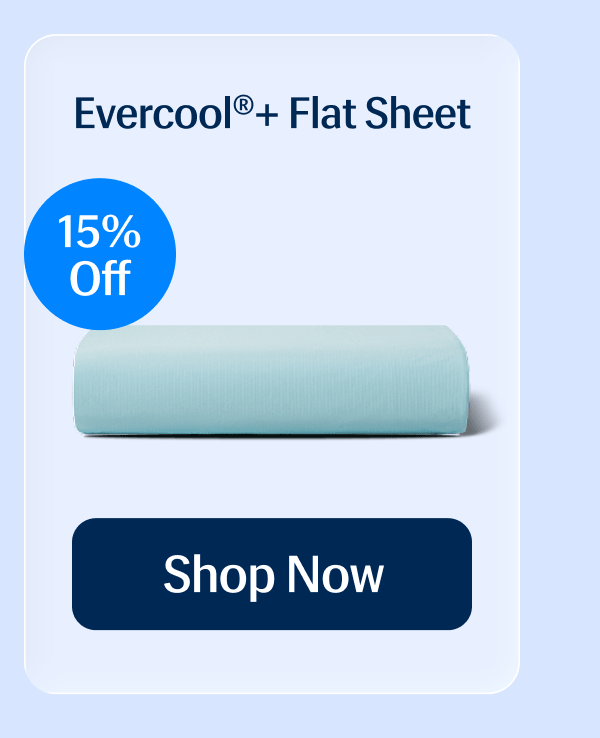 Evercool®+ Flat Sheet – 15% Off | Shop Now