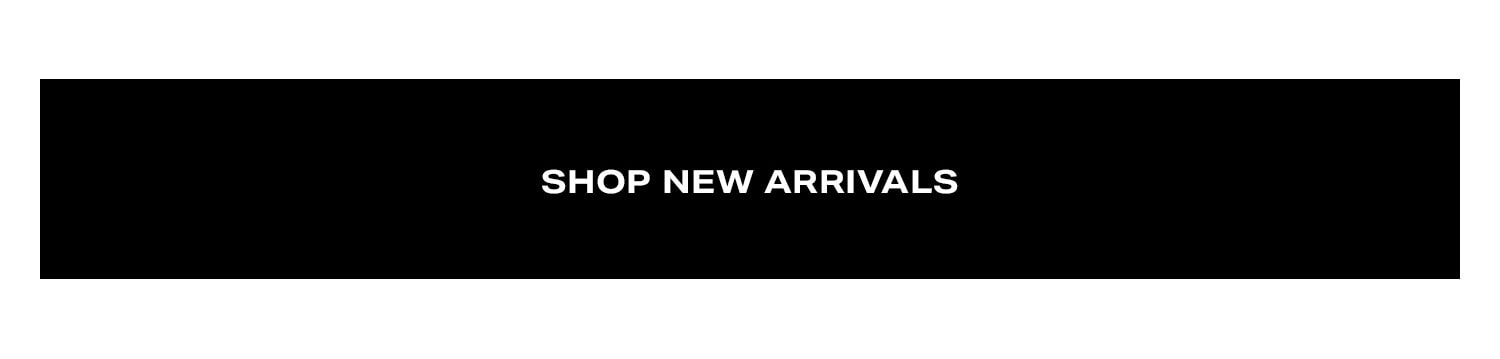 Shop New Arrivals