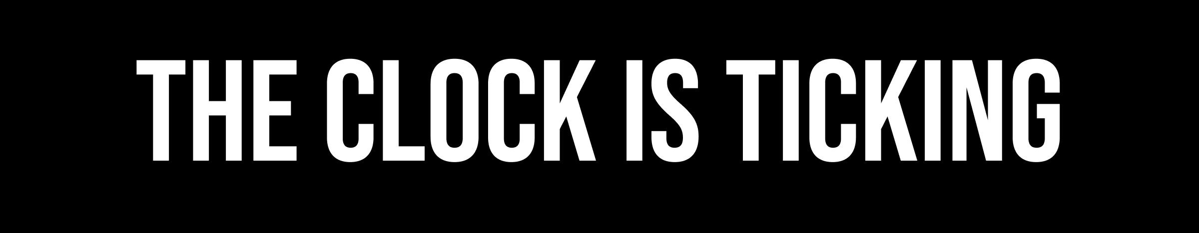 The clock is ticking