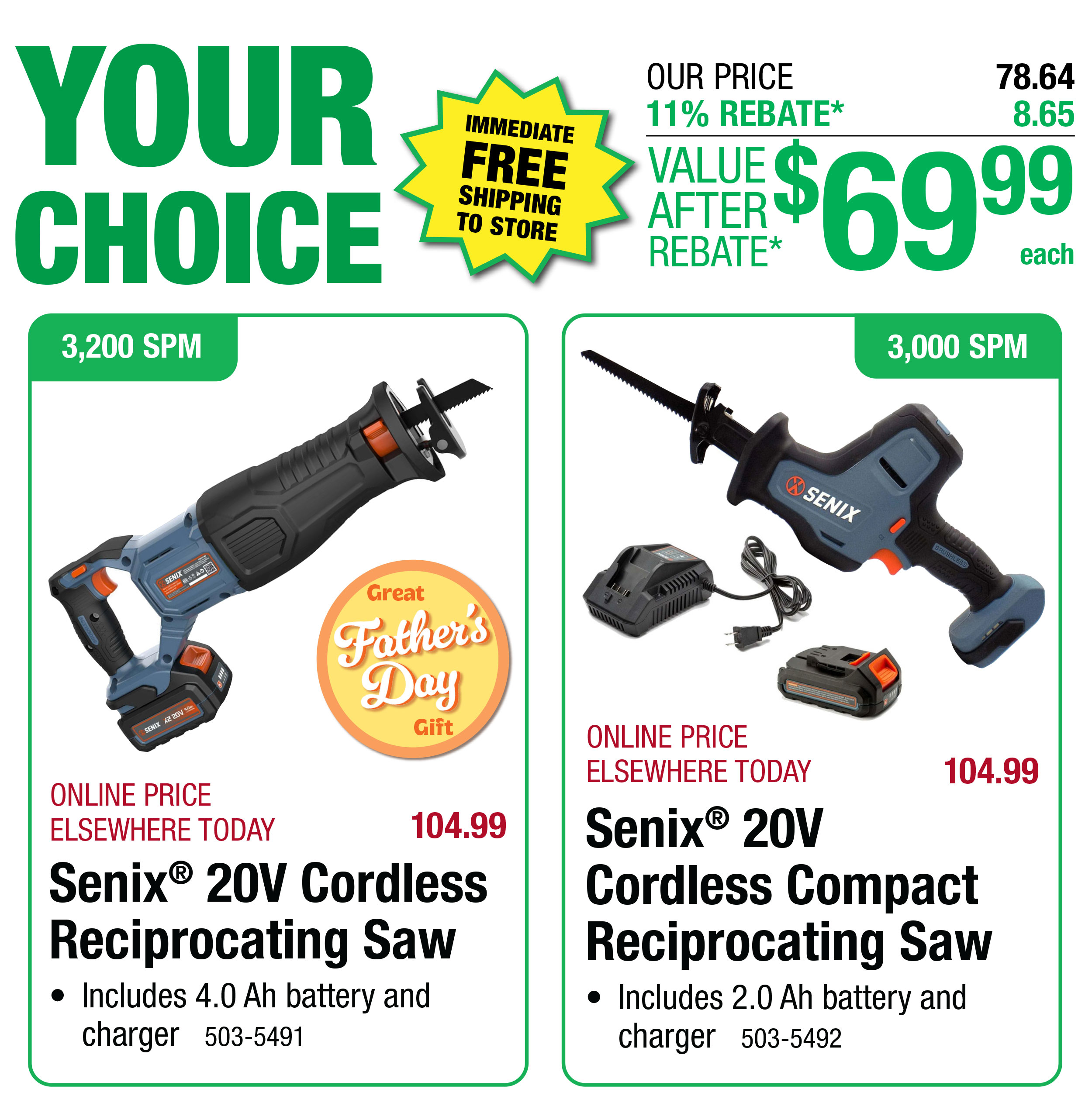 Your Choice Senix® 20V Cordless Reciprocating Saw or Senix® 20V Cordless Compact Reciprocating Saw - ONLY $69.99 After Rebate*!