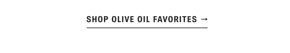Shop Olive Oil Favorites