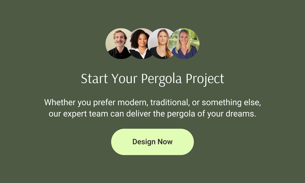 Start Your Pergola Project. Whether you prefer modern, traditional, or something else, our expert team can deliver the pergola of your dreams.