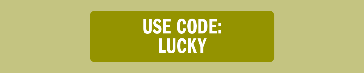 USE CODE: LUCKY