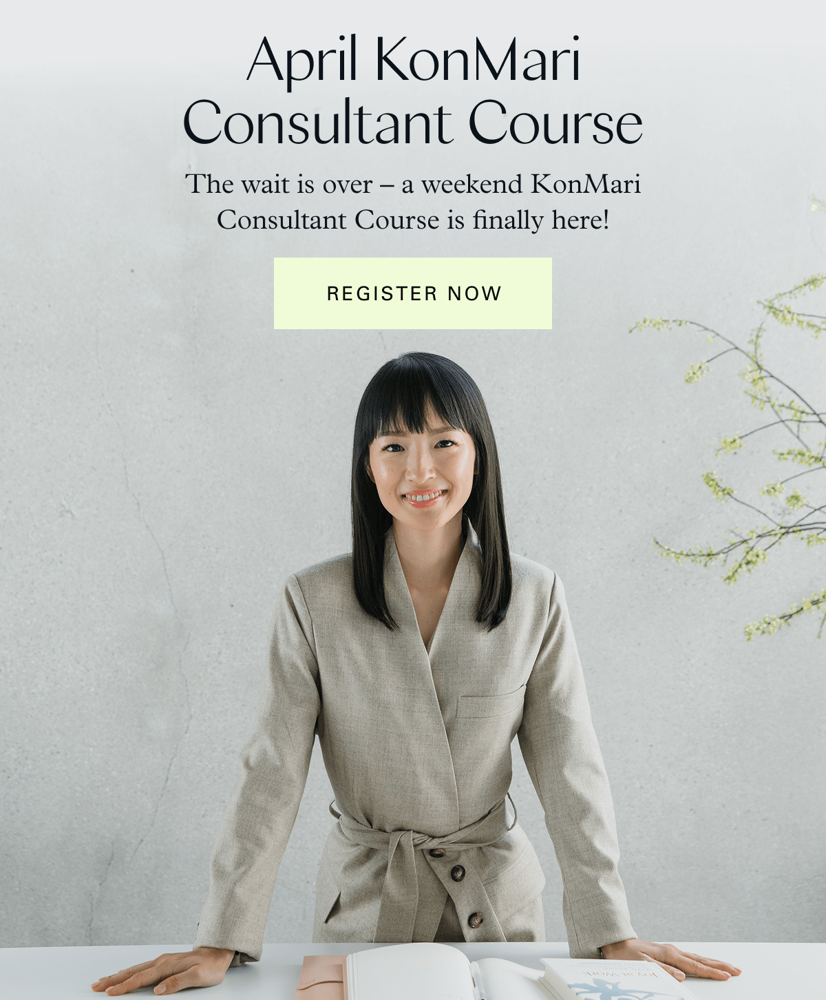 April KonMari Consultant Course: The wait is over – a weekend KonMari Consultant Course is finally here! Register now