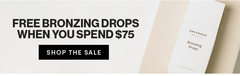 Free Bronzing Drops When You Spend $75