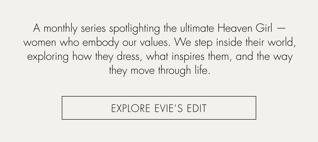 Explore Evie's Edit