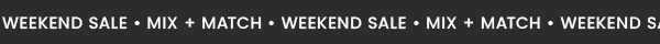 Weekend sale mix and match repeated in white text on a black background.