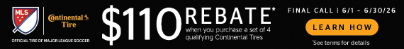MLS x Continental Tire | Official Tire of MLS | $110 REBATE when you purchase a set of 4 qualifying Continental Tires. Final Call | 6/1-6/30/26. LEARN HOW.