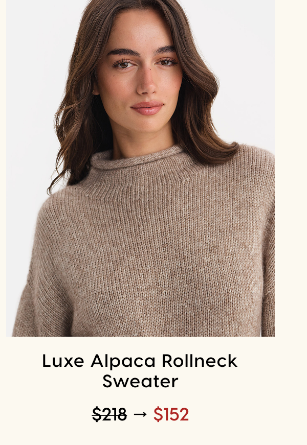 Luxe Alpaca Rollneck Sweater | Now $152 | Shop Now