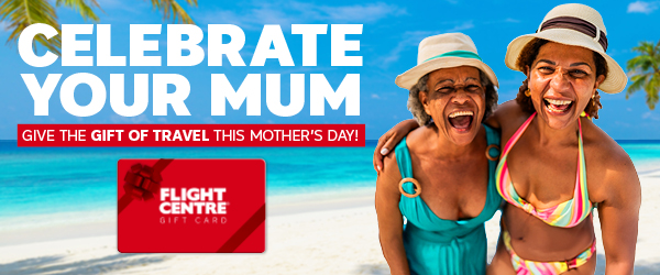 Celebrate your Mum with a Flight Centre Gift Card!