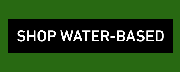 Shop water-based