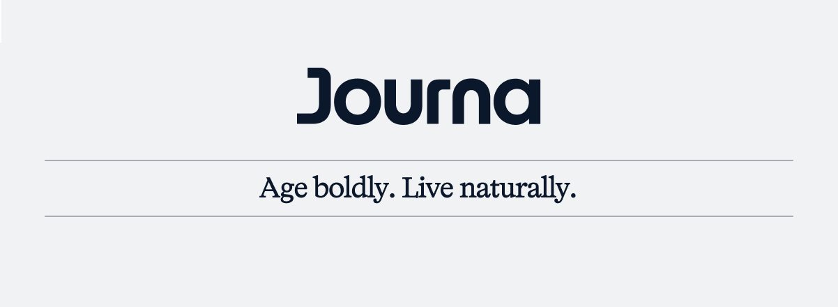 Age boldly. Live naturally.