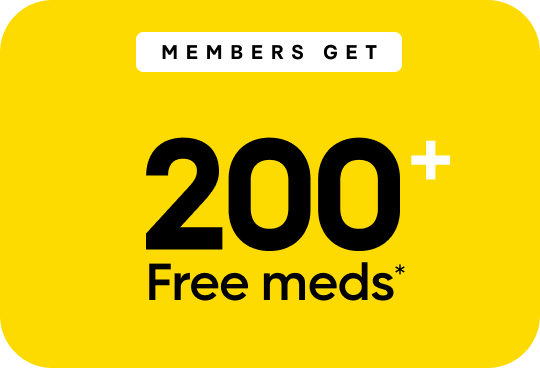 MEMBERS GET 200+ Free meds*