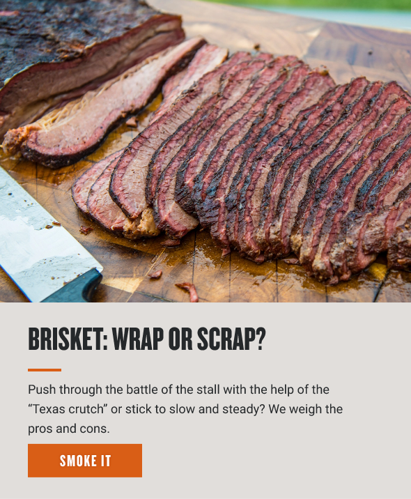 Brisket: Wrap or Scrap? 
