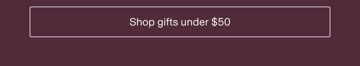 Shop gifts under $50