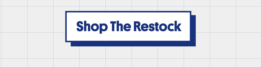 CTA: Shop the Restock.