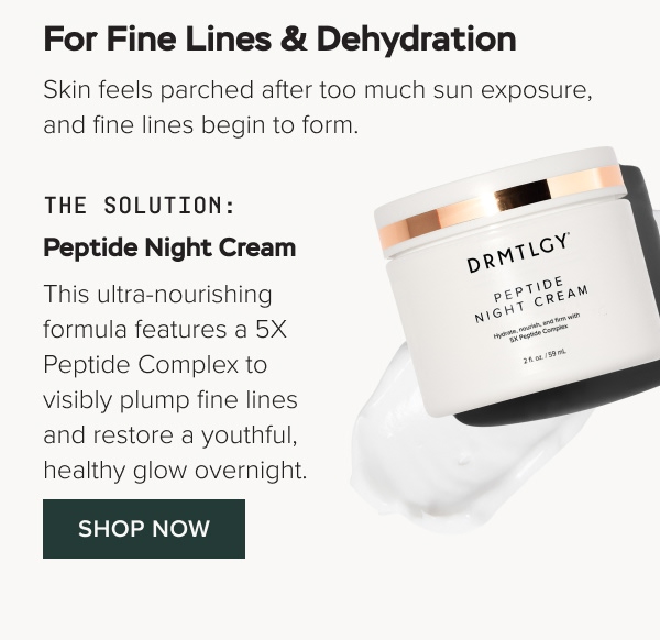 For Fine Lines & Dehydration: Peptide Night Cream
