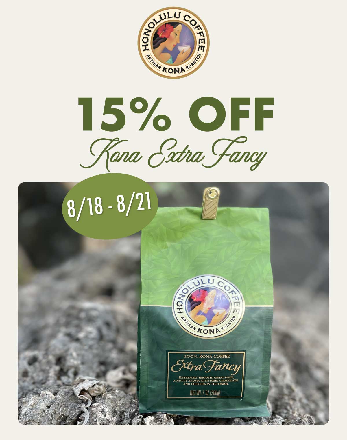 15% OFF KONA EXTRA FANCY: 8/18-8/21