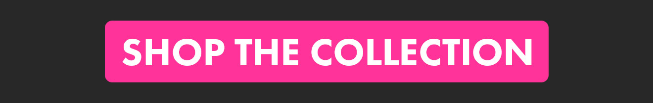 shop the collection