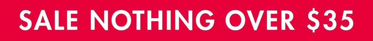 SALE NOTHING OVER $35