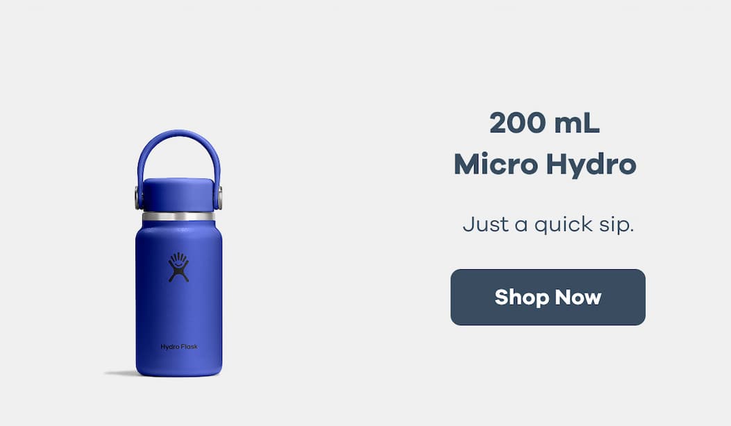 200 mL Micro Hydro. Just a quick sip. | Shop Now