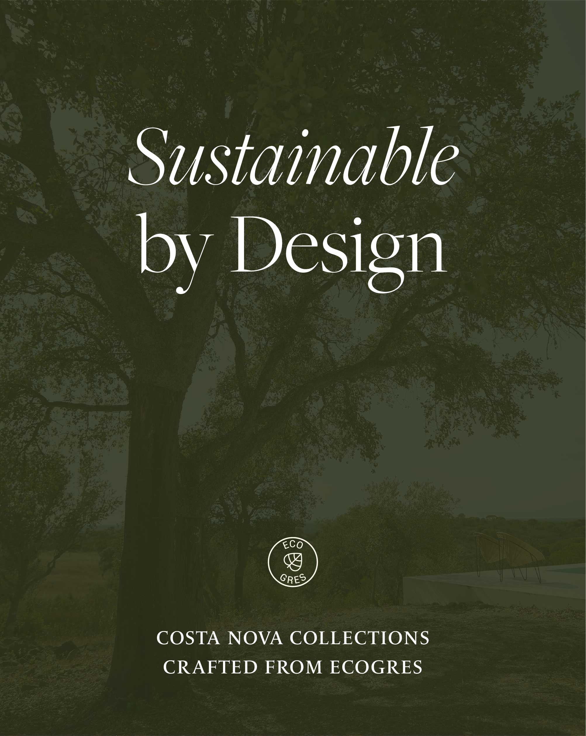 Sustainable by Design cover over a photograph of a landscape with trees in a green tone, with the Ecogres seal and the text Costa Nova collections crafted from Ecogres. 