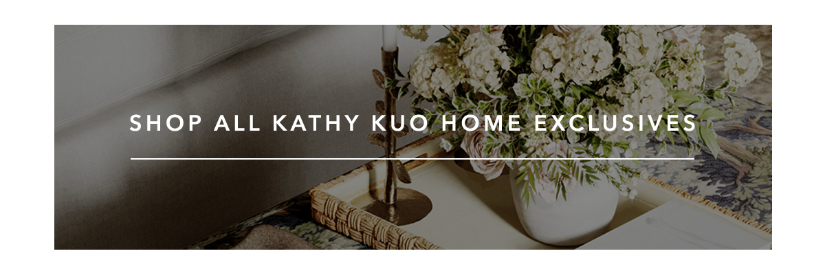 Shop All Kathy Kuo Home Exclusives