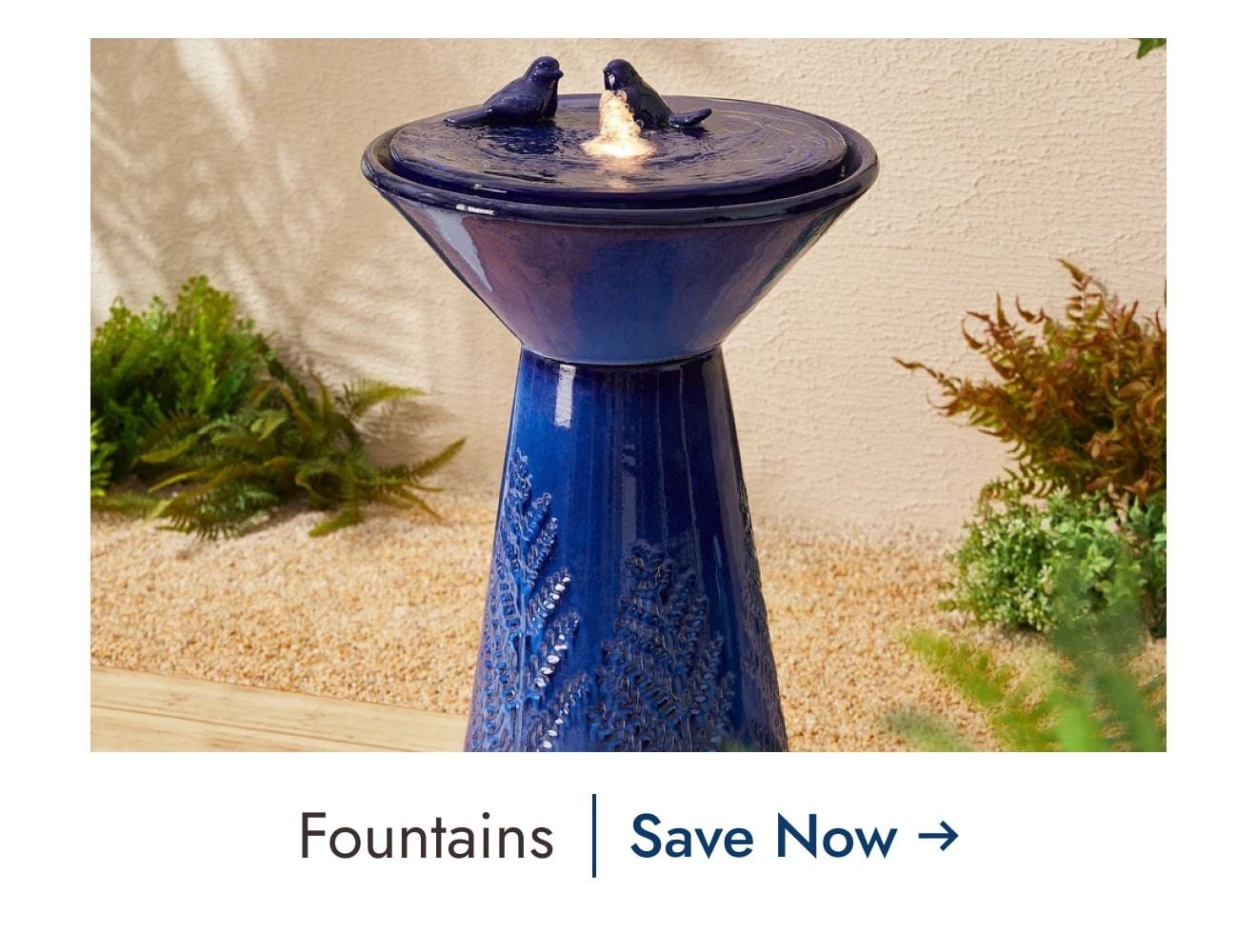 Save on Fountains