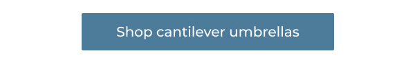 Shop Cantilever Umbrellas