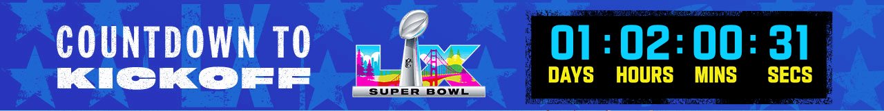 Countdown To Kickoff Super Bowl LX