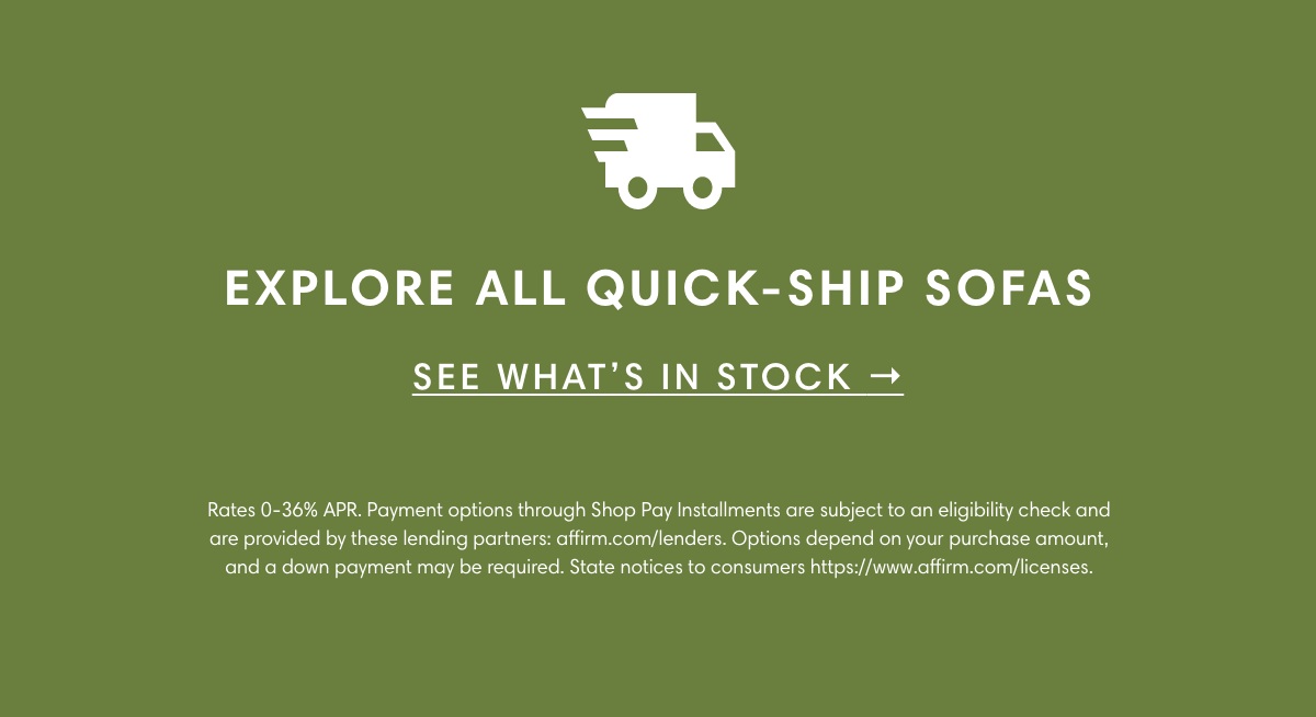 Explore All Quick-Ship Sofas