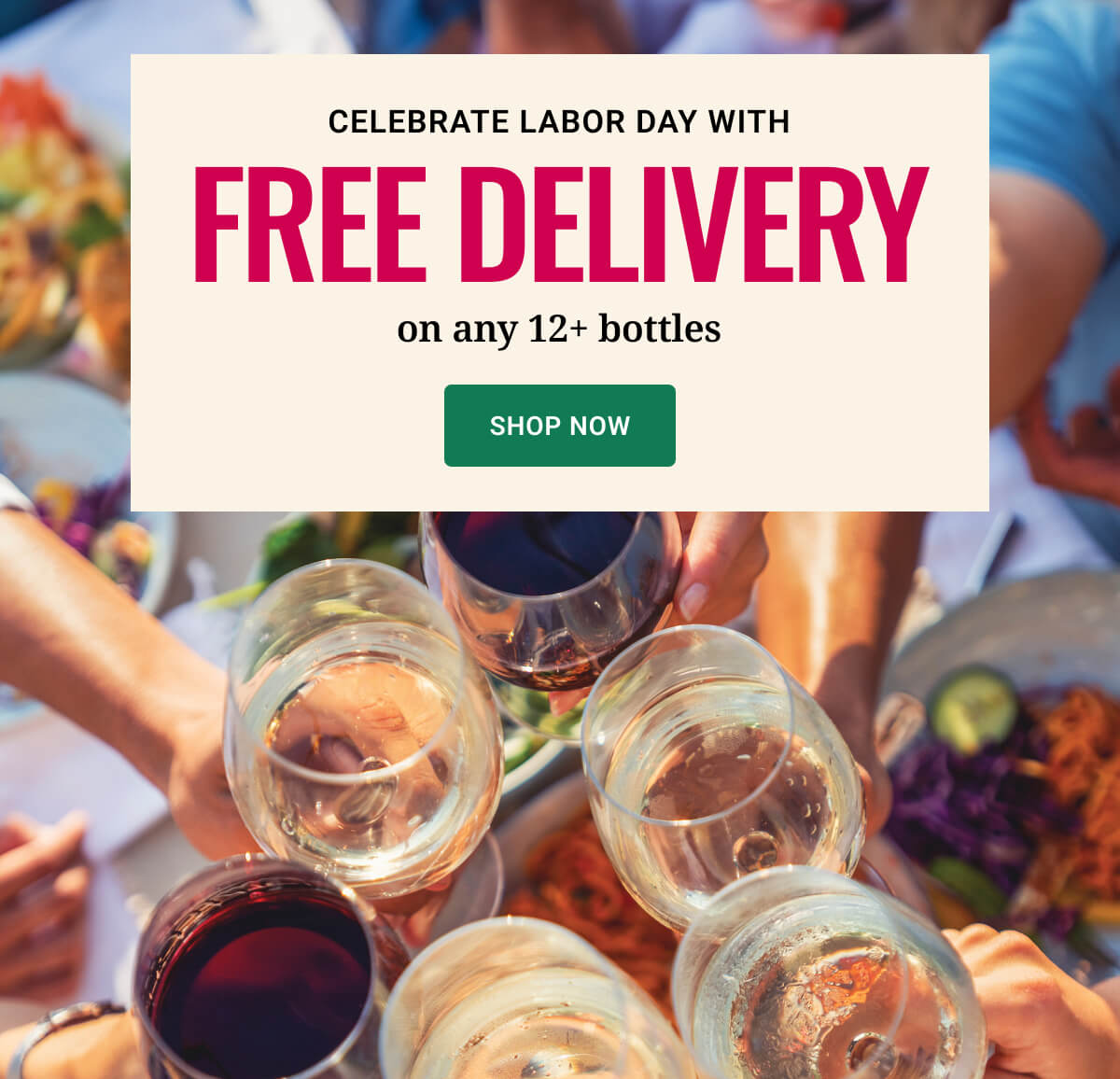 Free delivery on any 12+ bottles