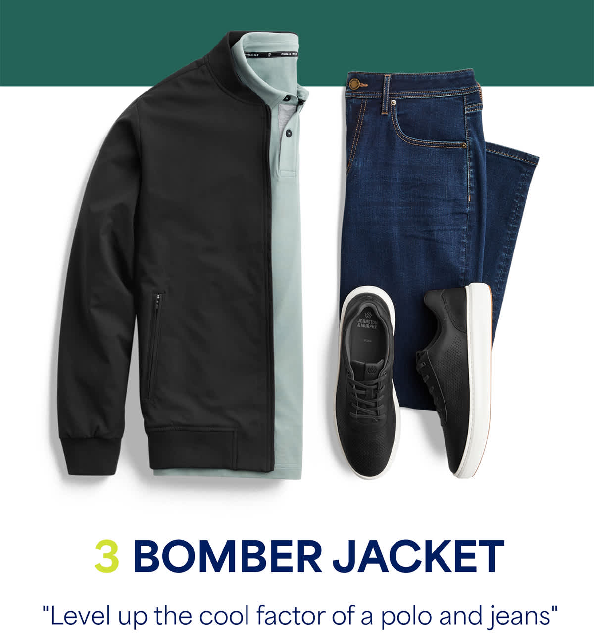 3. BOMBER JACKET: &ldquo;Level&nbsp;up the cool factor of a polo and&nbsp;jeans&rdquo;