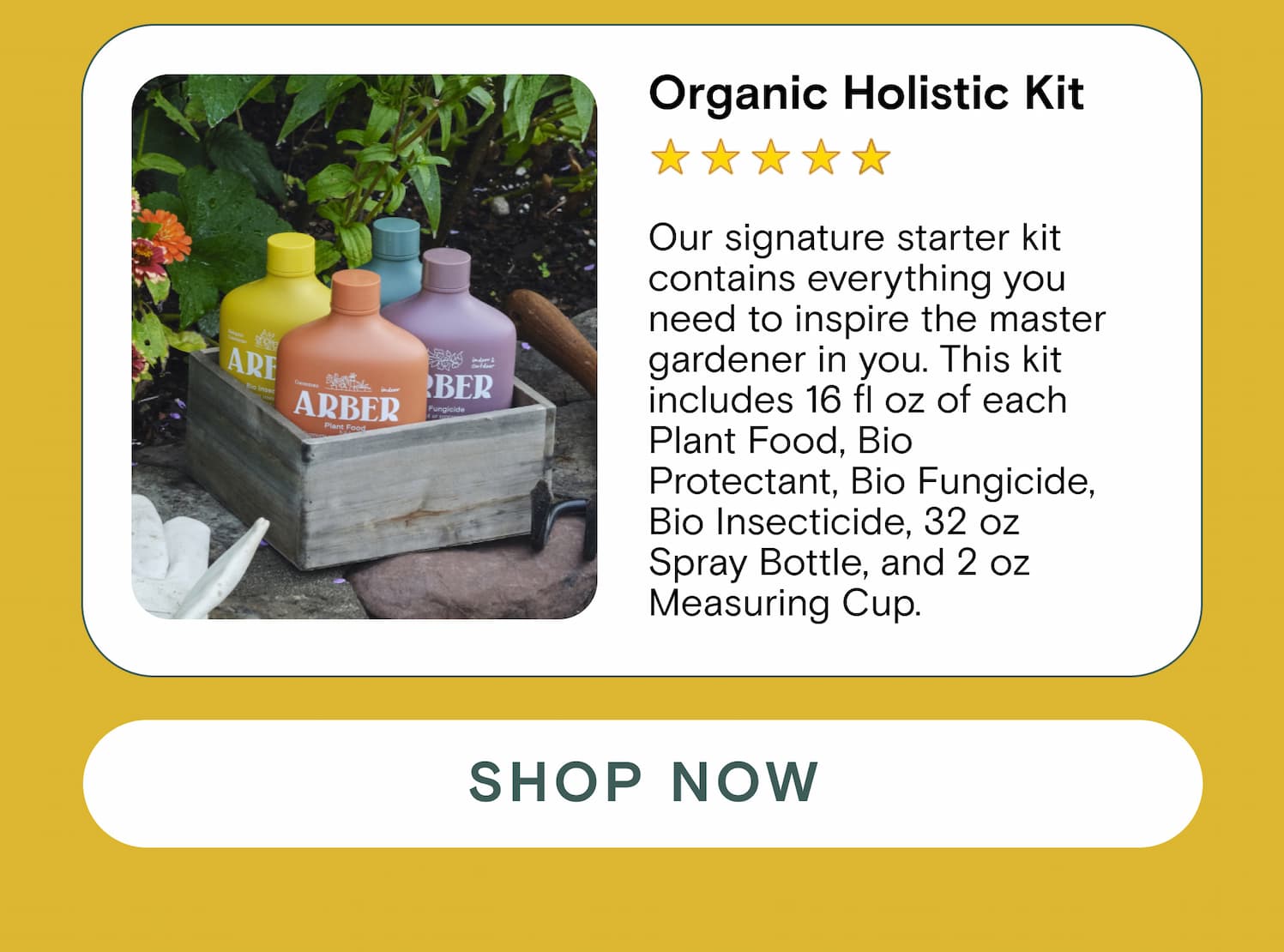 Organic Holistic Kit Our signature starter kit contains everything you need to inspire the master gardener in you. This kit includes 16 fl oz of each Plant Food, Bio Protectant, Bio Fungicide, Bio Insecticide, 32 oz Spray Bottle, and 2 oz Measuring Cup.