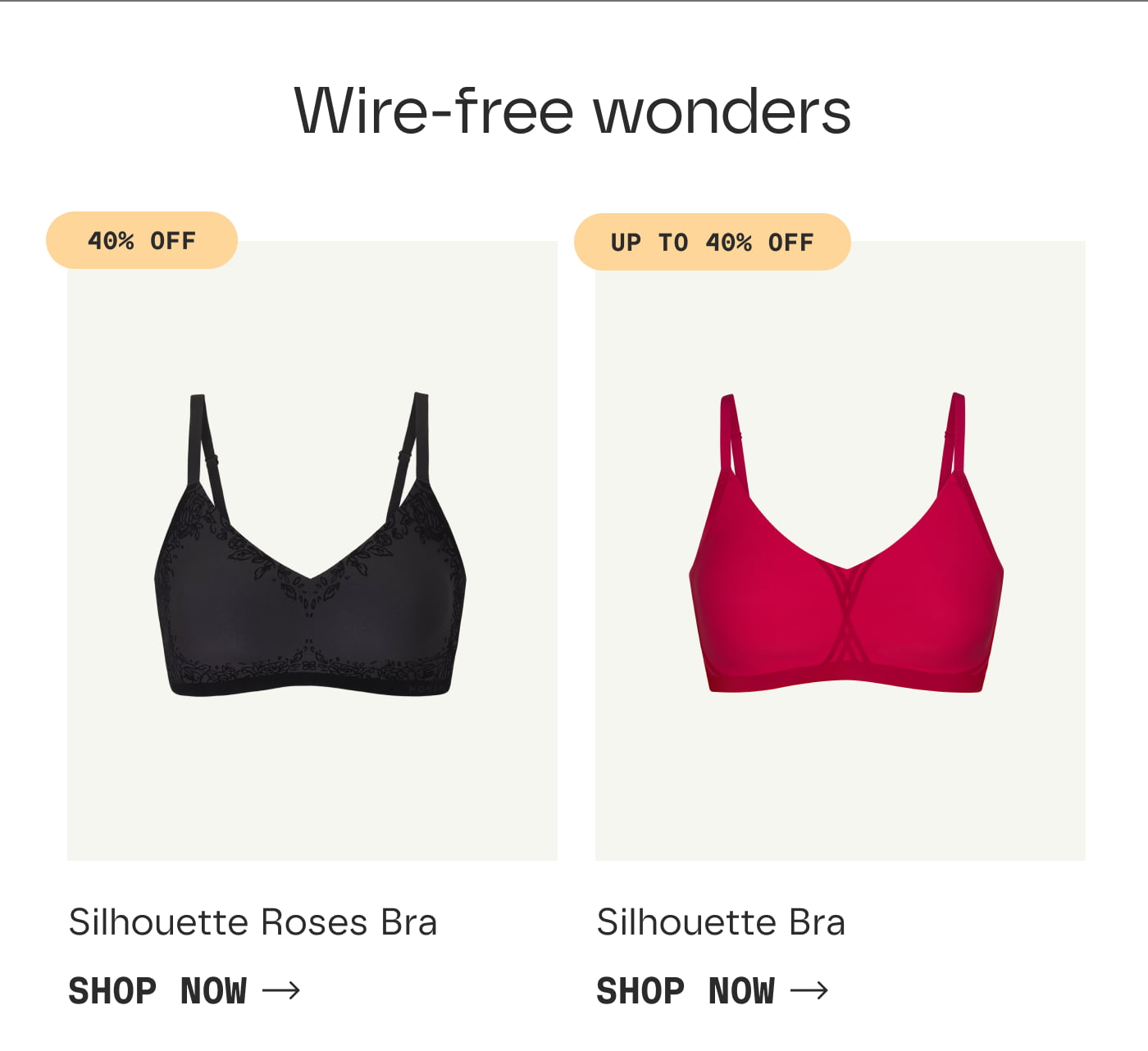 Wire-free wonders | 40% OFF | Silhouette Roses Bra | SHOP NOW | UP TO 40% OFF | Silhouette Bra | SHOP NOW
